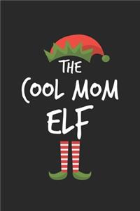 Funny Cool Mom Elf Christmas Notebook Gift: Lined Notebook / Journal Gift, 120 Pages, 6x9, Soft Cover, Matte Finish