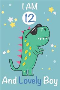 I am 12 and Lovely Boy