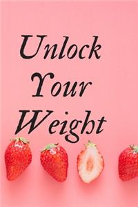 Unlock Your Weight