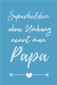 Superhelden Ohne Umhang Nennt Man Papa