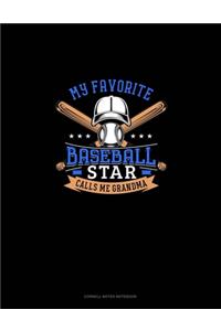 My Favorite Baseball Star Calls Me Grandma