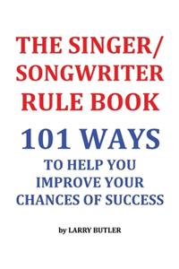 The Singer/Songwriter Rule Book