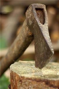 The Hatchet Journal - An Axe in a Tree Stump