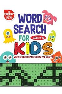 Word Search for Kids Ages 9-12 Word search puzzles Book for Adults