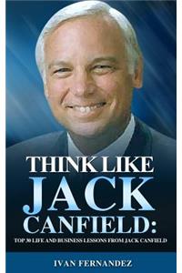 Think Like Jack Canfield