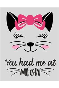 You Had Me At Meow