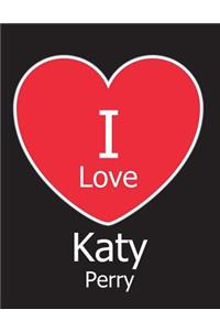 I Love Katy Perry