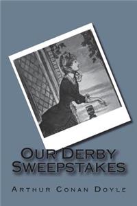 Our Derby Sweepstakes