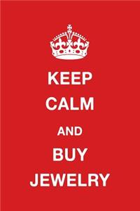 Keep Calm and Buy Jewelry