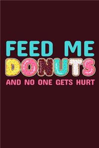 Feed Me Donuts and No One Gets Hurt