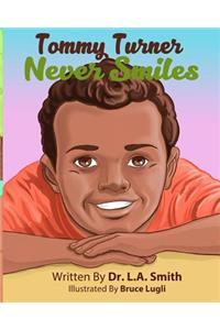 Tommy Turner Never Smiles