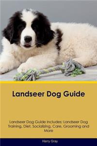 Landseer Dog Guide Landseer Dog Guide Includes