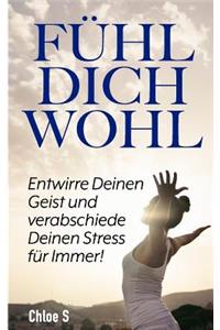 Fühl Dich Wohl