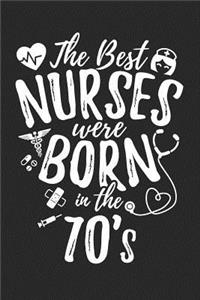 The Best Nurses Were Born In The 70's