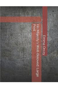 His Majesty's Well-Beloved