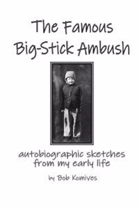 Famous Big-Stick Ambush