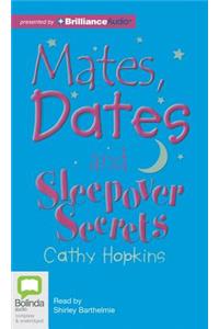 Mates, Dates and Sleepover Secrets