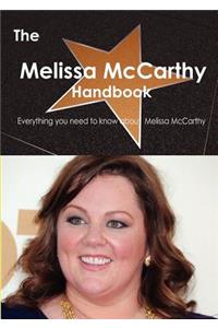 The Melissa McCarthy Handbook - Everything You Need to Know about Melissa McCarthy