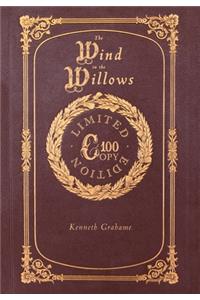 The Wind in the Willows (100 Copy Limited Edition)