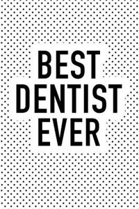 Best Dentist Ever
