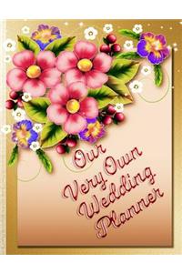 Our Very Own Wedding Planner
