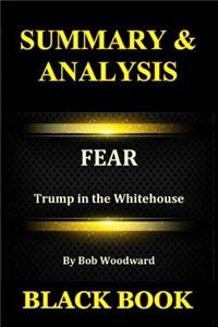 Summary & Analysis: Fear by Bob Woodward: Trump in the Whitehouse
