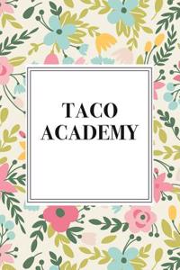 Taco Academy