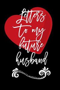 Letters to My Future Husband