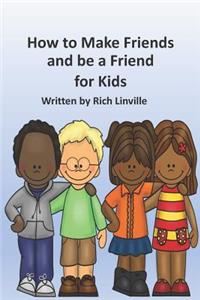 How to Make Friends and be a Friend for Kids