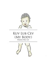 Kuv Lub Cev (My Body)