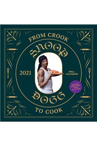 From Crook to Cook 2021 Wall Calendar