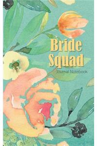 Bride Squad Journal Notebook