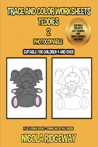 Trace and color worksheets (Teddies 2)