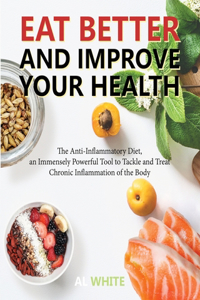Eat Better and Improve Your Health