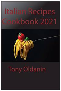 Italian Recipes Cookbook 2021