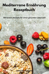 Mediterrane Ernährung Rezeptbuch