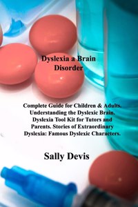 Dyslexia a Brain Disorder