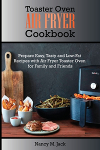 Toaster Oven Air Fryer Cookbook