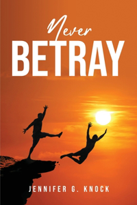 Never Betray