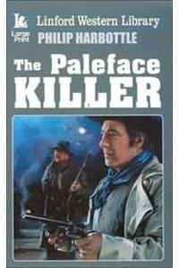 The Paleface Killer