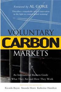 Voluntary Carbon Markets: An International Business Guide to What They are and How They Work