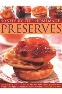 50 Step by Step Homemade Preserves