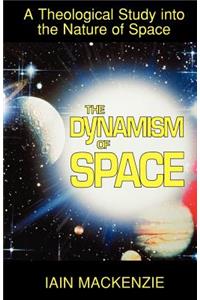 Dynamism of Space
