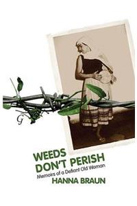 Weeds Don't Perish