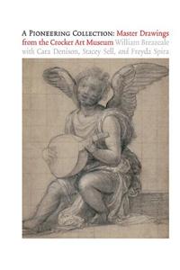 Pioneering Collection: Master Drawings from the Crocker Art Museum