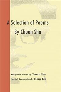 Selection of Poems by Chuan Sha