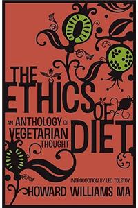 The Ethics of Diet - An Anthology of Vegetarian Thought