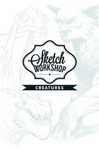 Sketch Workshop: Creatures