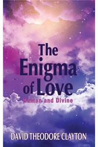 Enigma of Love