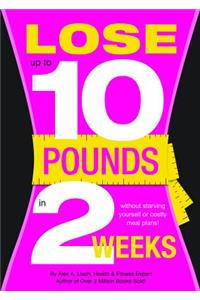 Lose 10 Pounds in Two Weeks